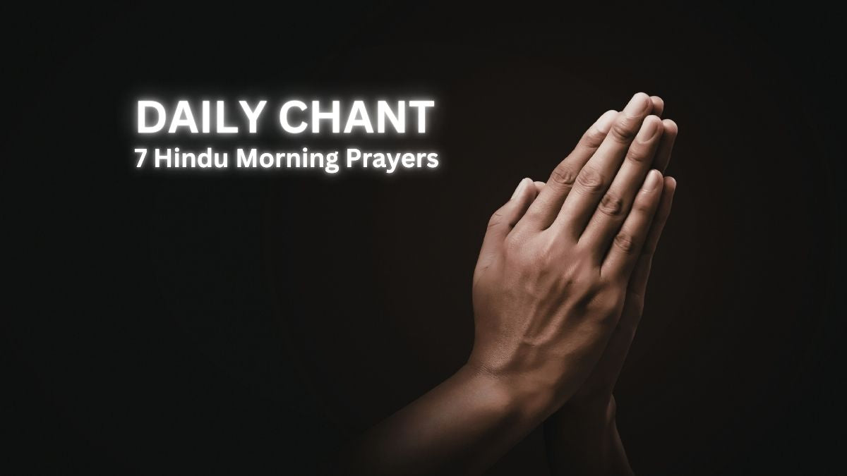 7 Hindu Morning Prayers You Should Chant Every Day