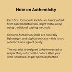 Divine Sansar Shri Icchapurti Kachhua-Note on authenticity for Shri Icchapurti Kachhua idols with text about material and casting methods.