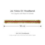 Jai Mata Di headband size 90 cm, set of 6 for Jagrata - Divine Sansar